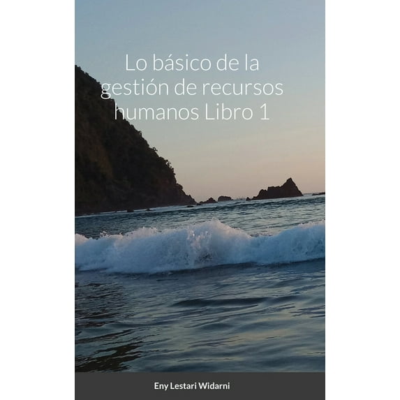 Lo básico de la gestión de recursos humanos Libro 1, (Hardcover)