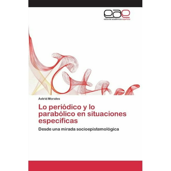 Lo periódico y lo parabólico en situaciones específicas (Paperback)