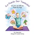 thumbnail image 1 of ¡Lo puedo ser también! Un libro de niño de poses de yoga, (Hardcover), 1 of 1