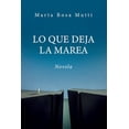 thumbnail image 1 of Lo que deja la marea (Paperback), 1 of 1