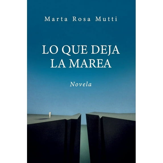 Lo que deja la marea (Paperback)