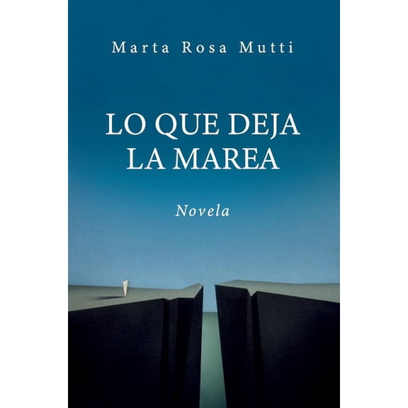 Lo que deja la marea (Paperback)
