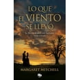 thumbnail image 1 of Lo Que El Viento Se LlevÃ³ / Gone with the Wind, (Paperback), 1 of 1