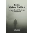 thumbnail image 1 of Lo que la niebla trajo y otros relatos (Paperback), 1 of 1