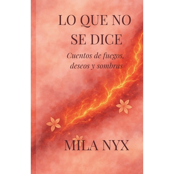 Lo que no se dice, (Paperback)