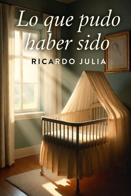 Lo que pudo haber sido, (Paperback)
