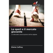 Lo sport e il mercato giovanile, Paperback