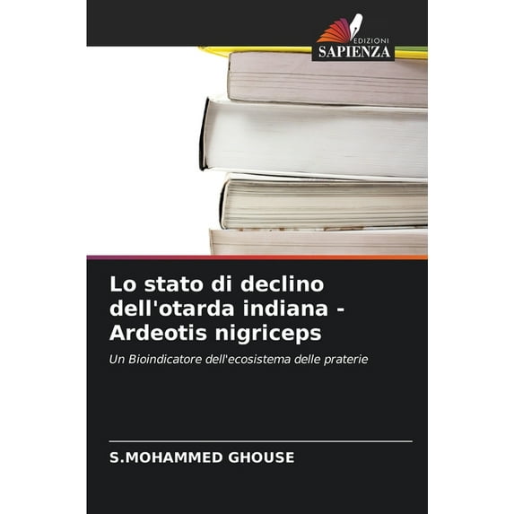 Lo stato di declino dell'otarda indiana - Ardeotis nigriceps, (Paperback)