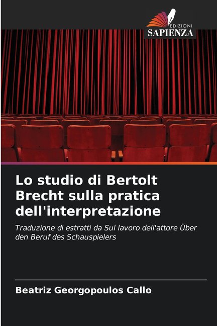 Lo studio di Bertolt Brecht sulla pratica dell'interpretazione, (Paperback)
