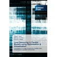thumbnail image 1 of Load Balancing in Parallel Models using Optimization & Virtualization (Paperback), 1 of 1