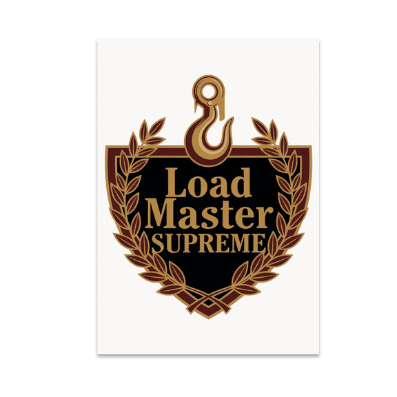 Load Master Supreme Badge Wall Decor - Loading Expertise Enthusiast - 13x19 Poster Print