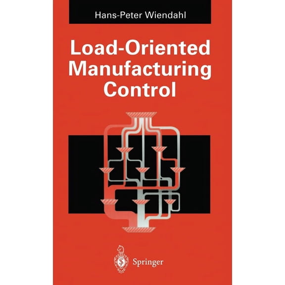Load-Oriented Manufacturing Control, (Hardcover)