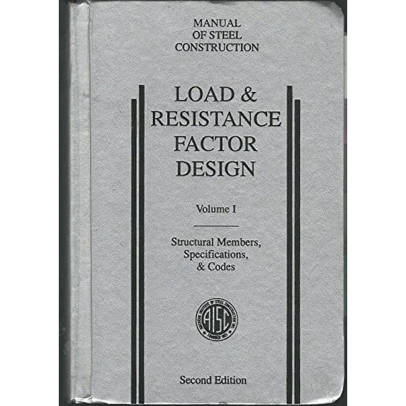 Pre-Owned Load & Resistance Factor Design: Manual of Steel Construction (2 Volumes) (Paperback) 156424041X 9781564240415