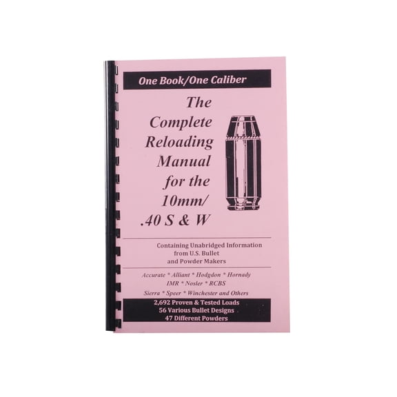 Loadbooks USA 40 S&W and 10mm Auto Reloading Manual