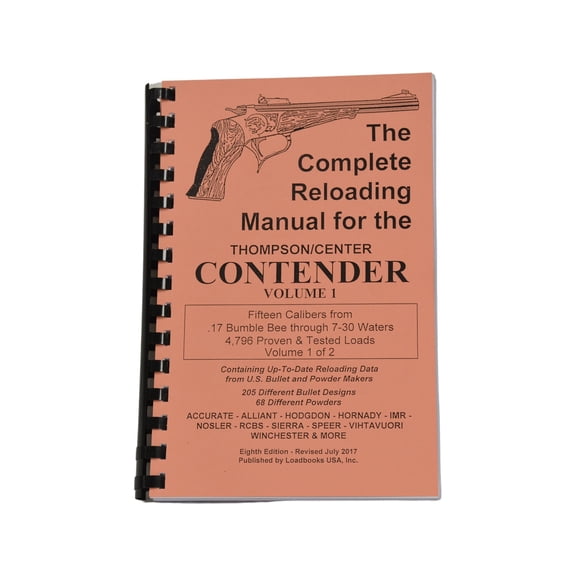 Loadbooks USA Thompson Center Contender Volume 1 Reloading Manual Calibers 17 Bumble Bee to 7mm TCU