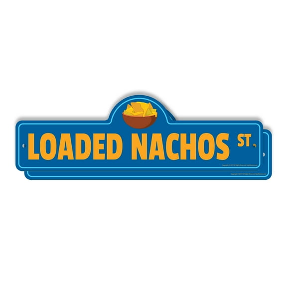 Loaded Nachos (2 Pack) Plastic Street Sign - 7 Inch X 20 Inch Gift Food Snack Appetizer Cheese Chips Meal Party Bar Decor Mexican Fun