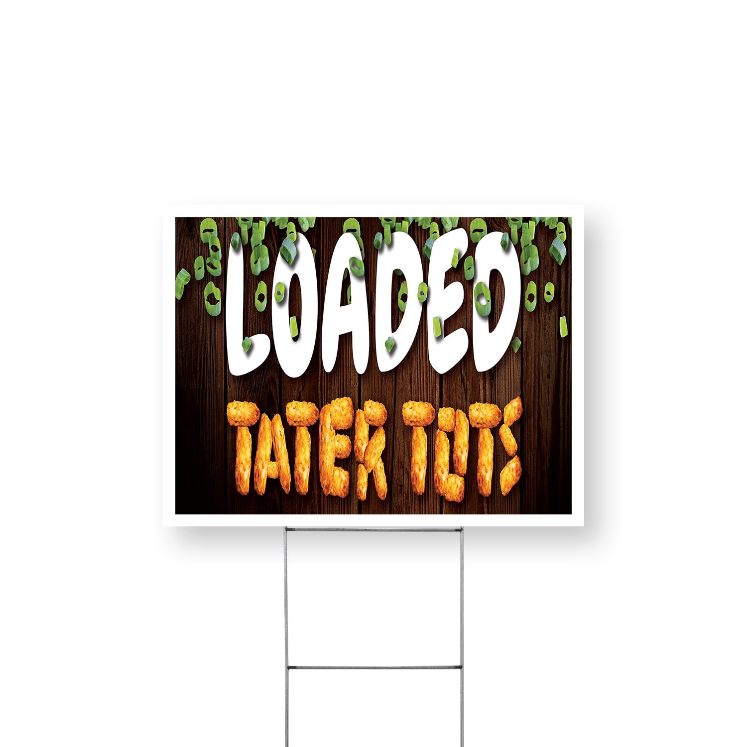 Loaded Tater Tots Yard Sign 12 Inch x 16 Inch Double Sided Weatherproof ...