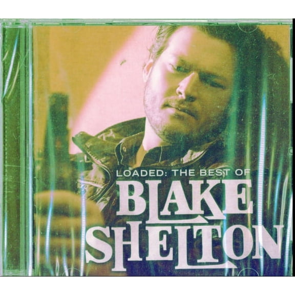 Loaded: The Best Of Blake Shelton - CD