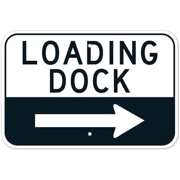 Loading Dock Right Metal Sign 8 x 12 Inch for Office Building, School Campus, Parking Lot
