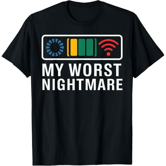 Loading Low No WiFi My Worst Nightmare Funny Tech T-Shirt