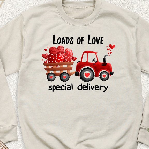 Loads Of Love Special Delivery Red Tractor Valentines Day Sweatshirt All Size S-5Xl