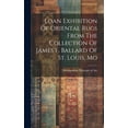 thumbnail image 1 of Loan Exhibition Of Oriental Rugs From The Collection Of James F. Ballard Of St. Louis, Mo, 1 of 1