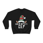 Loan Officer Elf Unisex Sweatshirt, S-2XL Christmas Holidays Xmas Elves