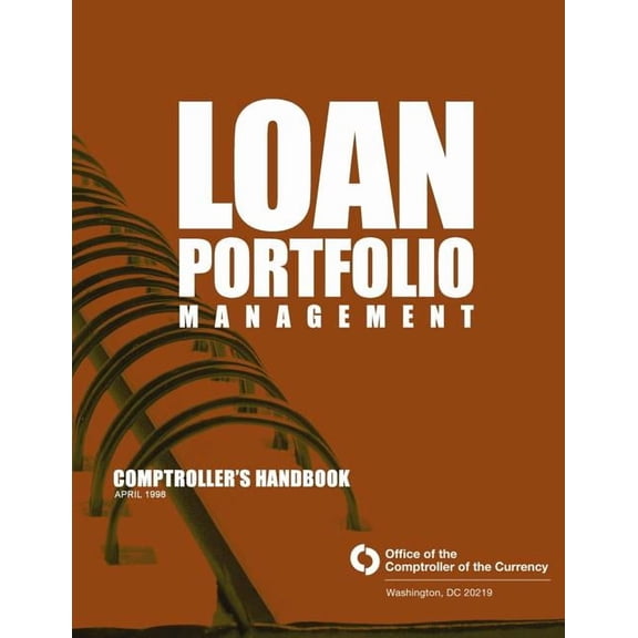 Loan Portfolio Management Comptroller's Handbook April 1998, (Paperback)