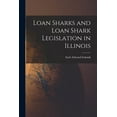 thumbnail image 1 of Loan Sharks and Loan Shark Legislation in Illinois (Paperback), 1 of 1