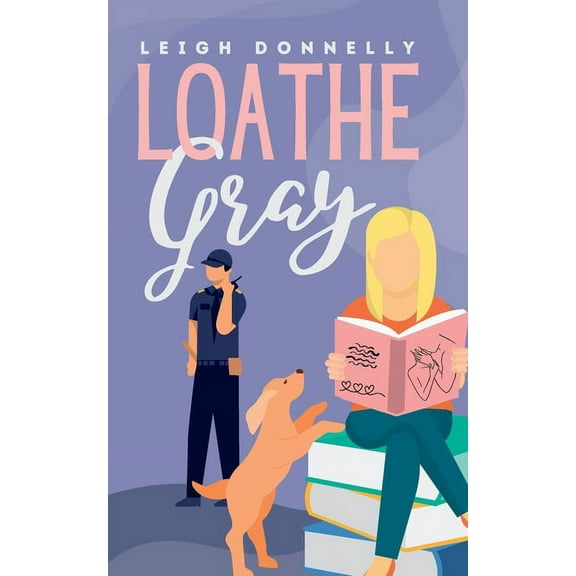 Loathe Gray, (Paperback)