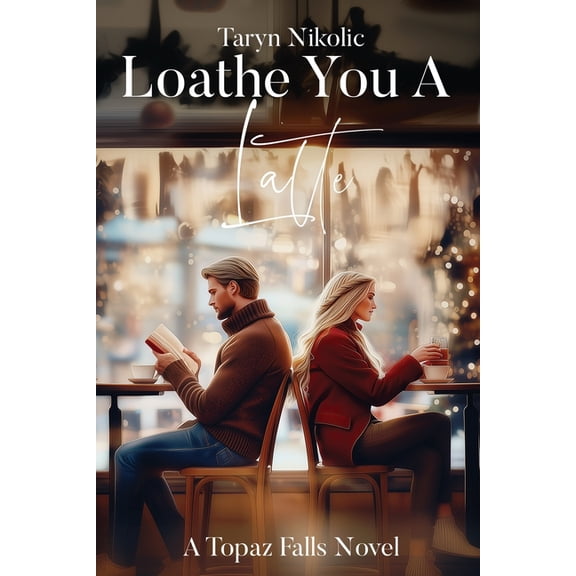 Loathe You A Latte, (Paperback)