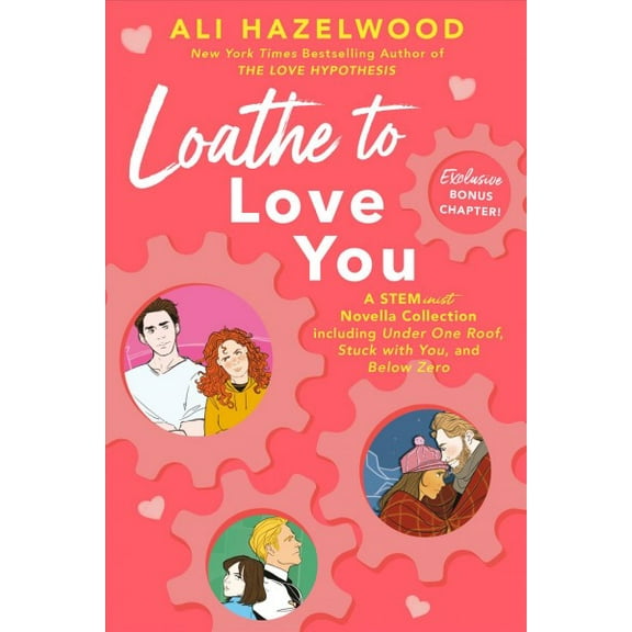 Pre-Owned Loathe to Love You (Paperback) 0593437802 9780593437803