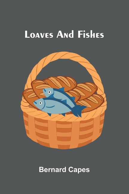 Loaves and fishes, (Paperback)