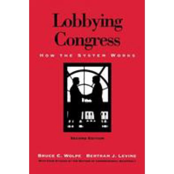 Pre-Owned Lobbying Congress: How the System Works (Paperback) 1568022255 9781568022253