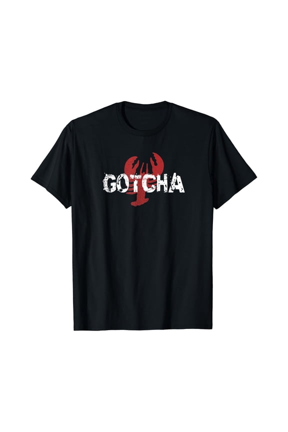 Lobster Dominance Hierarchy Gotcha T Shirt