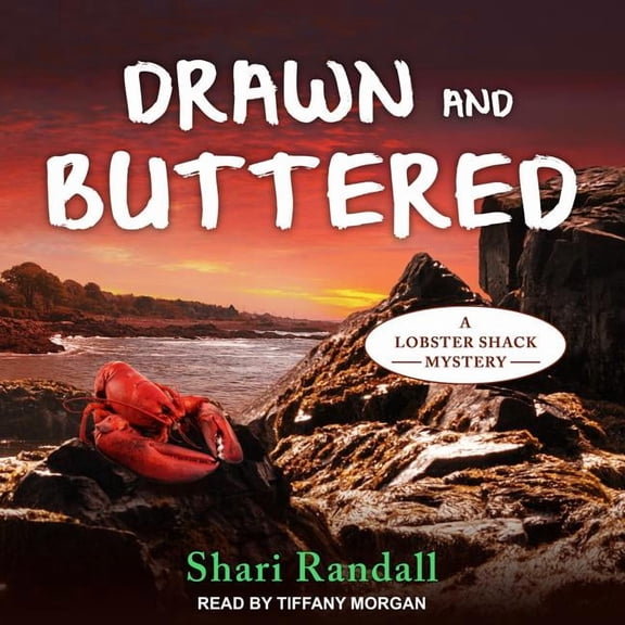 Lobster Shack Mystery: Drawn and Buttered (Audiobook)