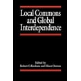 thumbnail image 1 of Local Commons and Global Interdependence, (Paperback), 1 of 1