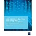 thumbnail image 1 of Local Currency Collateral for Cross-Border Financial Transactions: Policy Recommendations from the Cross-Border Settleme, (Paperback), 1 of 1
