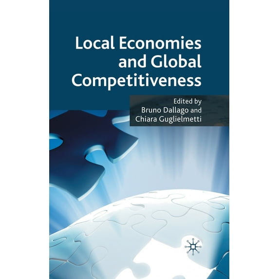 Local Economies and Global Competitiveness, (Paperback)