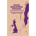 thumbnail image 1 of Local Education Policies: Comparing Sweden and Britain, (Hardcover), 1 of 1