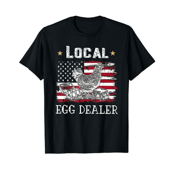 Local Egg Dealer Funny American Flag Chicken Lover Farmer T-Shirt