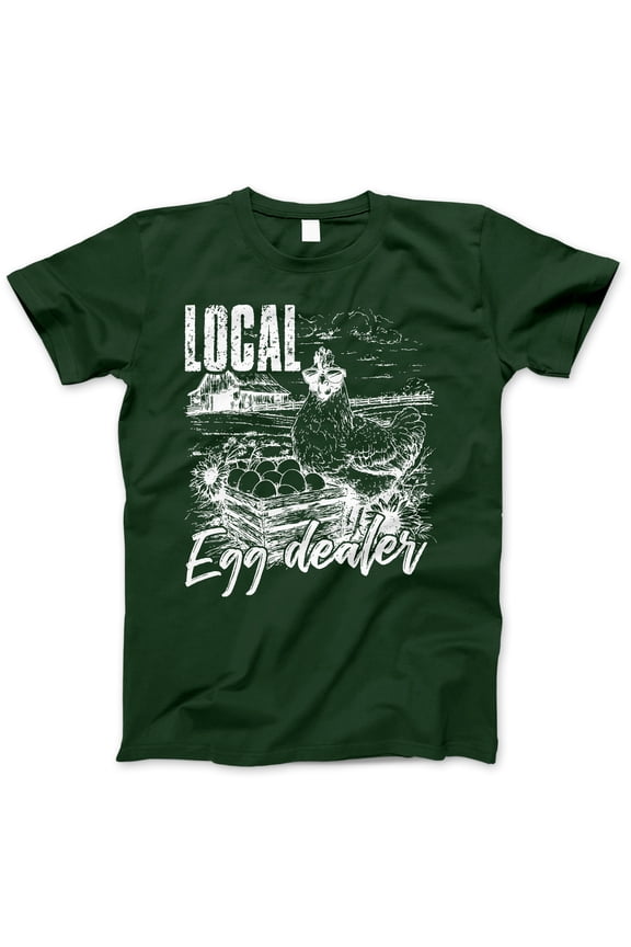 Local Egg Dealer Graphic T-Shirt - Funny Chicken Farmer Tee for Men and Women, Farm Life Apparel, Country Humor Design, Gift for Egg Lovers