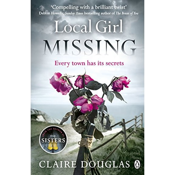 Local Girl Missing (Paperback) by Claire Douglas