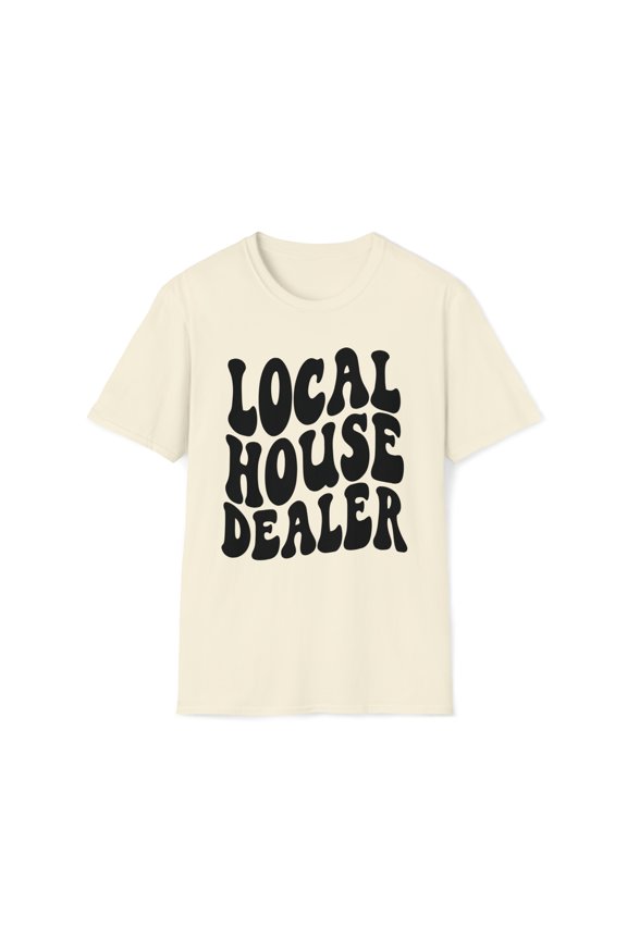 Local House Dealer, Gildan Unisex Softstyle T-Shirt, Graphic Tee, S-3XL