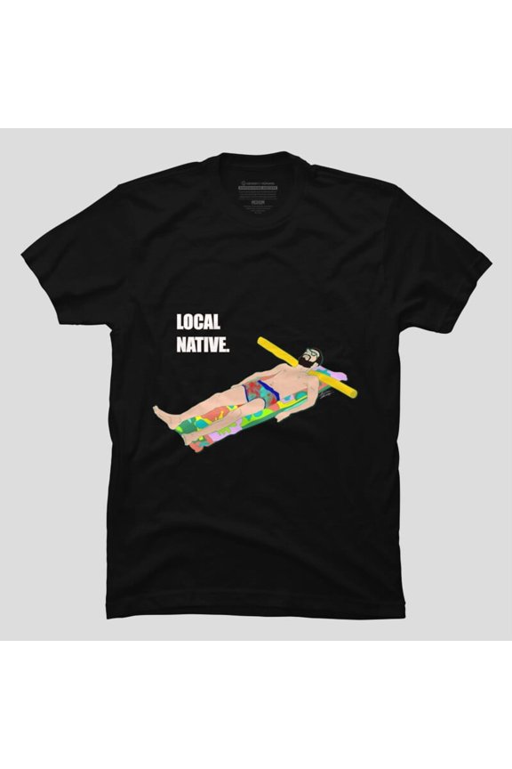 Local Native Funny Sarcastic Humor Quote Graphic Design Unisex T-Shirt, Up to Size 5XL