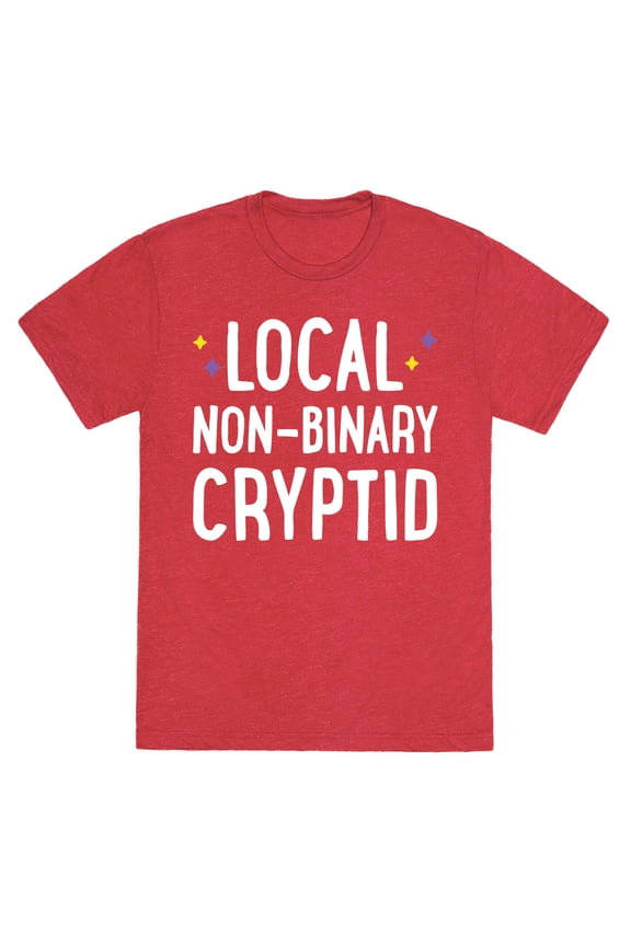 Local Non-binary Cryptid Unisex Triblend Tee Tee Shirt Sweatshirt Hoodie