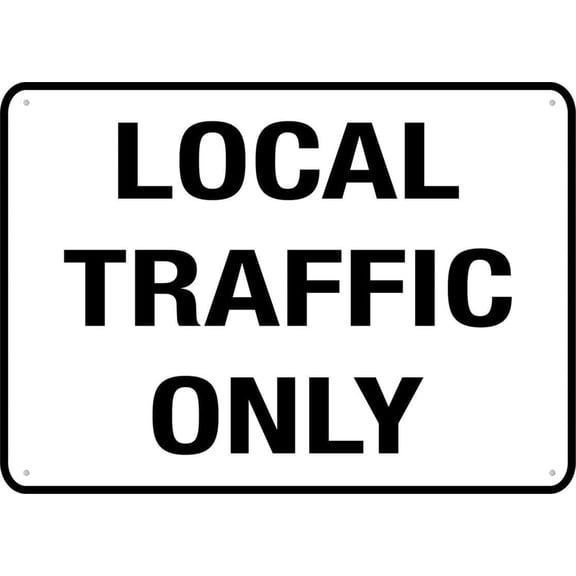Local Traffic Only Metal Warning Sign 8X12 Inch for Rural Road Community Village Private Lane Residential Area Home Business Indoor Outdoor Wall Traffic Guide Reminder Notice