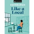 thumbnail image 1 of Local Travel Guide: Edinburgh Like a Local : By the people who call it home (Hardcover), 1 of 1