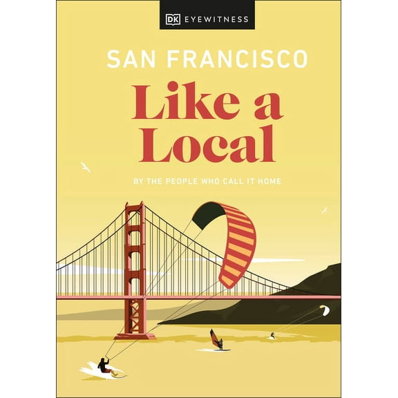Pre-Owned Local Travel Guide: San Francisco Like a Local (Hardcover)