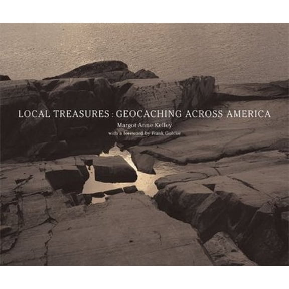 Pre-Owned Local Treasures: Geocaching across America (Center for American Places - Center Books on American Places) (Hardcover) 1930066368 9781930066366